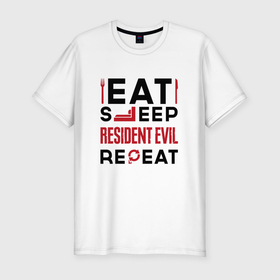 Мужская футболка хлопок Slim с принтом Надпись: eat sleep Resident Evil repeat в Тюмени, 92% хлопок, 8% лайкра | приталенный силуэт, круглый вырез ворота, длина до линии бедра, короткий рукав | 