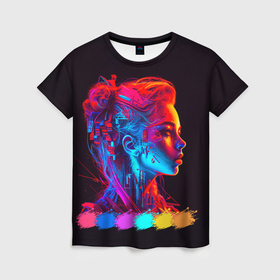Женская футболка 3D с принтом Нейросеть   девушка киборг в неоновом свечении в Кировске, 100% полиэфир ( синтетическое хлопкоподобное полотно) | прямой крой, круглый вырез горловины, длина до линии бедер | 