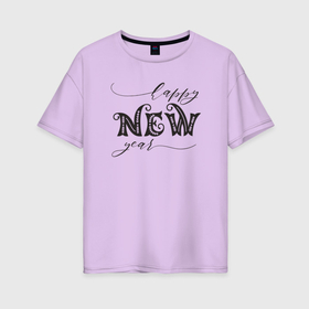 Женская футболка хлопок Oversize с принтом 2023 Happy New Year в Курске, 100% хлопок | свободный крой, круглый ворот, спущенный рукав, длина до линии бедер
 | 