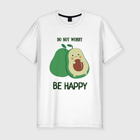 Мужская футболка хлопок Slim с принтом Dont worry be happy   avocado , 92% хлопок, 8% лайкра | приталенный силуэт, круглый вырез ворота, длина до линии бедра, короткий рукав | Тематика изображения на принте: 