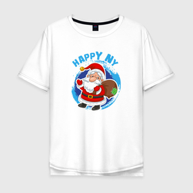 Мужская футболка хлопок Oversize с принтом Мультяшный Санта Клаус с мешком подарков в Екатеринбурге, 100% хлопок | свободный крой, круглый ворот, “спинка” длиннее передней части | 