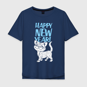 Мужская футболка хлопок Oversize с принтом Happy new year   kitten в Новосибирске, 100% хлопок | свободный крой, круглый ворот, “спинка” длиннее передней части | 