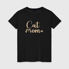Женская футболка хлопок с принтом Cat mom кошатница в Кировске, 100% хлопок | прямой крой, круглый вырез горловины, длина до линии бедер, слегка спущенное плечо | 