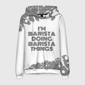 Мужская толстовка 3D с принтом Im barista doing barista things vintage , 100% полиэстер | двухслойный капюшон со шнурком для регулировки, мягкие манжеты на рукавах и по низу толстовки, спереди карман-кенгуру с мягким внутренним слоем. | Тематика изображения на принте: 