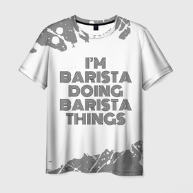 Мужская футболка 3D с принтом Im barista doing barista things vintage , 100% полиэфир | прямой крой, круглый вырез горловины, длина до линии бедер | Тематика изображения на принте: 