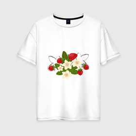 Женская футболка хлопок Oversize с принтом Свежие ягоды земляники в Екатеринбурге, 100% хлопок | свободный крой, круглый ворот, спущенный рукав, длина до линии бедер
 | 