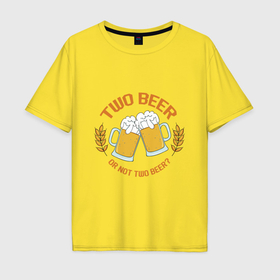 Мужская футболка хлопок Oversize с принтом Пить или не пить в Екатеринбурге, 100% хлопок | свободный крой, круглый ворот, “спинка” длиннее передней части | 
