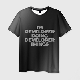 Мужская футболка 3D с принтом Im developer doing developer things: на темном в Белгороде, 100% полиэфир | прямой крой, круглый вырез горловины, длина до линии бедер | 