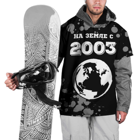 Накидка на куртку 3D с принтом На Земле с 2003: краска на темном в Санкт-Петербурге, 100% полиэстер |  | Тематика изображения на принте: 