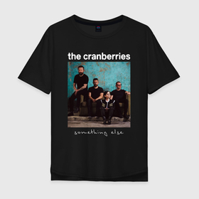 Мужская футболка хлопок Oversize с принтом The Cranberries rock в Санкт-Петербурге, 100% хлопок | свободный крой, круглый ворот, “спинка” длиннее передней части | 
