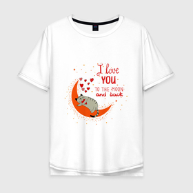 Мужская футболка хлопок Oversize с принтом I love you to the moon and back heart в Курске, 100% хлопок | свободный крой, круглый ворот, “спинка” длиннее передней части | Тематика изображения на принте: 