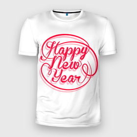 Мужская футболка 3D Slim с принтом Надпись счастливого нового года в Кировске, 100% полиэстер с улучшенными характеристиками | приталенный силуэт, круглая горловина, широкие плечи, сужается к линии бедра | Тематика изображения на принте: 