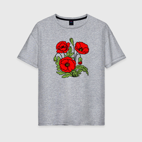 Женская футболка хлопок Oversize с принтом Маки красные с зелеными листьями в Петрозаводске, 100% хлопок | свободный крой, круглый ворот, спущенный рукав, длина до линии бедер
 | 