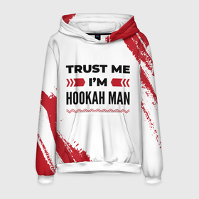 Мужская толстовка 3D с принтом Trust me Im hookah man white в Екатеринбурге, 100% полиэстер | двухслойный капюшон со шнурком для регулировки, мягкие манжеты на рукавах и по низу толстовки, спереди карман-кенгуру с мягким внутренним слоем. | 