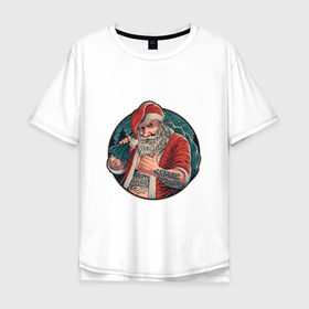 Мужская футболка хлопок Oversize с принтом Крутой Санта Клаус в Екатеринбурге, 100% хлопок | свободный крой, круглый ворот, “спинка” длиннее передней части | 