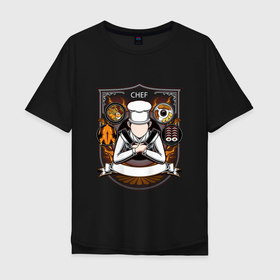 Мужская футболка хлопок Oversize с принтом Шеф повар лого в Кировске, 100% хлопок | свободный крой, круглый ворот, “спинка” длиннее передней части | Тематика изображения на принте: 