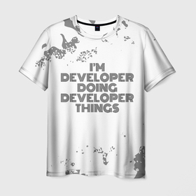 Мужская футболка 3D с принтом Im doing developer things: на светлом в Белгороде, 100% полиэфир | прямой крой, круглый вырез горловины, длина до линии бедер | 