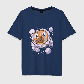 Мужская футболка хлопок Oversize с принтом Собака мопс космонавт , 100% хлопок | свободный крой, круглый ворот, “спинка” длиннее передней части | Тематика изображения на принте: 