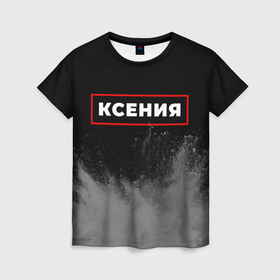 Женская футболка 3D с принтом Ксения   в красной рамке на темном в Новосибирске, 100% полиэфир ( синтетическое хлопкоподобное полотно) | прямой крой, круглый вырез горловины, длина до линии бедер | 