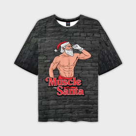 Мужская футболка OVERSIZE 3D с принтом Muscle Santa в Курске,  |  | 