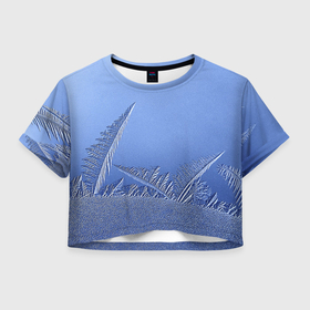 Женская футболка Crop-top 3D с принтом Морозный узор 6 , 100% полиэстер | круглая горловина, длина футболки до линии талии, рукава с отворотами | 