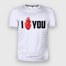 Мужская футболка 3D Slim с принтом I love you   сердце , 100% полиэстер с улучшенными характеристиками | приталенный силуэт, круглая горловина, широкие плечи, сужается к линии бедра | 