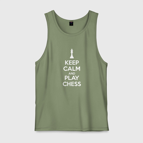 Мужская майка хлопок с принтом Keep calm and play chess в Новосибирске, 100% хлопок |  | Тематика изображения на принте: 
