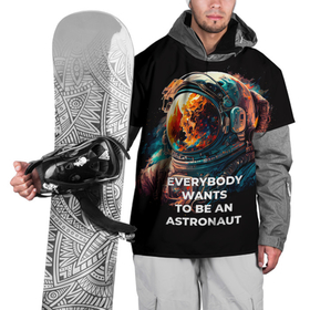 Накидка на куртку 3D с принтом Everybody Wants to Be an Astronaut в Санкт-Петербурге, 100% полиэстер |  | Тематика изображения на принте: 
