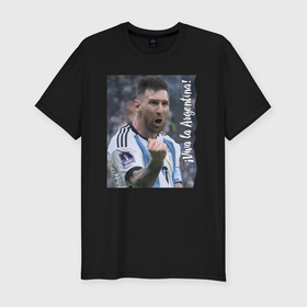 Мужская футболка хлопок Slim с принтом Viva la Argentina   Lionel Messi   world champion в Петрозаводске, 92% хлопок, 8% лайкра | приталенный силуэт, круглый вырез ворота, длина до линии бедра, короткий рукав | Тематика изображения на принте: 