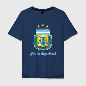 Мужская футболка хлопок Oversize с принтом Эмблема федерации футбола Аргентины в Курске, 100% хлопок | свободный крой, круглый ворот, “спинка” длиннее передней части | 