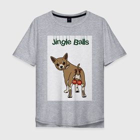 Мужская футболка хлопок Oversize с принтом Jingle Balls в Екатеринбурге, 100% хлопок | свободный крой, круглый ворот, “спинка” длиннее передней части | 