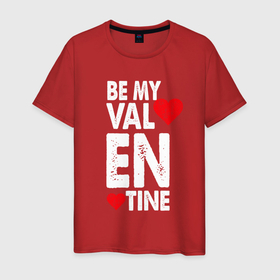 Мужская футболка хлопок с принтом Будь моим Валентином с красным сердечком в Екатеринбурге, 100% хлопок | прямой крой, круглый вырез горловины, длина до линии бедер, слегка спущенное плечо. | 