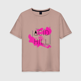 Женская футболка хлопок Oversize с принтом Acid hill pink , 100% хлопок | свободный крой, круглый ворот, спущенный рукав, длина до линии бедер
 | 