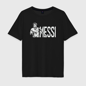 Мужская футболка хлопок Oversize с принтом Football Messi , 100% хлопок | свободный крой, круглый ворот, “спинка” длиннее передней части | 