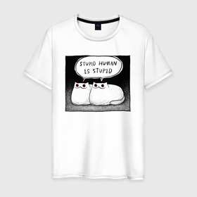 Мужская футболка хлопок с принтом Мрачный кот   тупой человек тупой в Екатеринбурге, 100% хлопок | прямой крой, круглый вырез горловины, длина до линии бедер, слегка спущенное плечо. | 