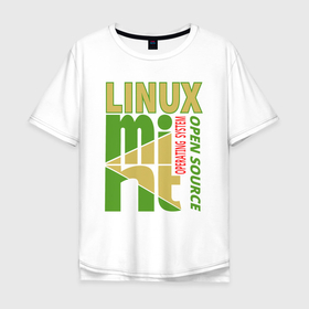 Мужская футболка хлопок Oversize с принтом Linux mint в Белгороде, 100% хлопок | свободный крой, круглый ворот, “спинка” длиннее передней части | Тематика изображения на принте: 