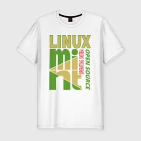 Мужская футболка хлопок Slim с принтом Linux mint в Белгороде, 92% хлопок, 8% лайкра | приталенный силуэт, круглый вырез ворота, длина до линии бедра, короткий рукав | Тематика изображения на принте: 