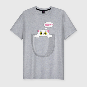 Мужская футболка хлопок Slim с принтом Милый котик в кармане meow в Курске, 92% хлопок, 8% лайкра | приталенный силуэт, круглый вырез ворота, длина до линии бедра, короткий рукав | Тематика изображения на принте: 