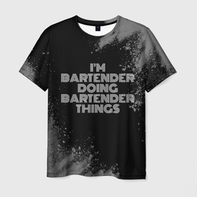 Мужская футболка 3D с принтом Im bartender doing bartender things: на темном в Новосибирске, 100% полиэфир | прямой крой, круглый вырез горловины, длина до линии бедер | 