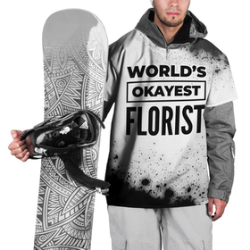 Накидка на куртку 3D с принтом Worlds okayest florist   white в Санкт-Петербурге, 100% полиэстер |  | 