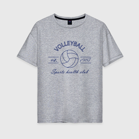 Женская футболка хлопок Oversize с принтом клуб любителей игры в волейбол в Курске, 100% хлопок | свободный крой, круглый ворот, спущенный рукав, длина до линии бедер
 | Тематика изображения на принте: 