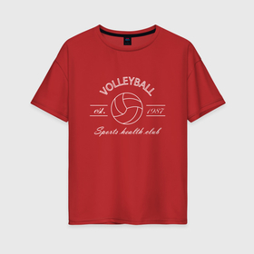 Женская футболка хлопок Oversize с принтом клуб любителей волейбола в Курске, 100% хлопок | свободный крой, круглый ворот, спущенный рукав, длина до линии бедер
 | Тематика изображения на принте: 