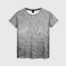 Женская футболка 3D с принтом Серая поверхность жидкой планеты в Кировске, 100% полиэфир ( синтетическое хлопкоподобное полотно) | прямой крой, круглый вырез горловины, длина до линии бедер | 