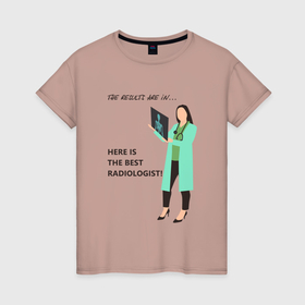 Женская футболка хлопок с принтом Лучший рентгенолог в Новосибирске, 100% хлопок | прямой крой, круглый вырез горловины, длина до линии бедер, слегка спущенное плечо | Тематика изображения на принте: 