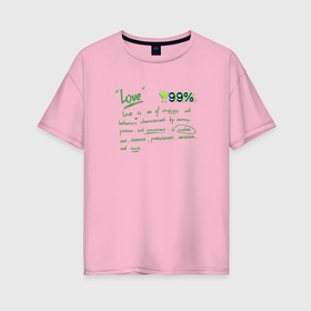 Женская футболка хлопок Oversize с принтом Что такое любовь в Екатеринбурге, 100% хлопок | свободный крой, круглый ворот, спущенный рукав, длина до линии бедер
 | 