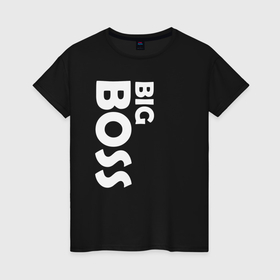 Женская футболка хлопок с принтом BIG BOSS   светлая в Санкт-Петербурге, 100% хлопок | прямой крой, круглый вырез горловины, длина до линии бедер, слегка спущенное плечо | Тематика изображения на принте: 