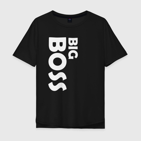 Мужская футболка хлопок Oversize с принтом BIG BOSS   светлая в Санкт-Петербурге, 100% хлопок | свободный крой, круглый ворот, “спинка” длиннее передней части | Тематика изображения на принте: 