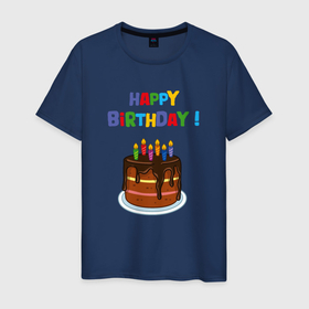 Мужская футболка хлопок с принтом Шоколадный торт с днём рождения в Белгороде, 100% хлопок | прямой крой, круглый вырез горловины, длина до линии бедер, слегка спущенное плечо. | 