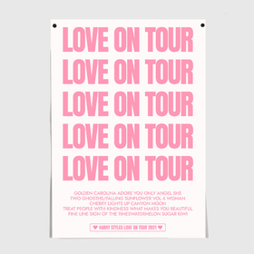 Постер с принтом Love on tour Harry Styles , 100% бумага
 | бумага, плотность 150 мг. Матовая, но за счет высокого коэффициента гладкости имеет небольшой блеск и дает на свету блики, но в отличии от глянцевой бумаги не покрыта лаком | 