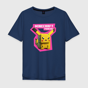 Мужская футболка хлопок Oversize с принтом Minecraft   Pikachu в Тюмени, 100% хлопок | свободный крой, круглый ворот, “спинка” длиннее передней части | 